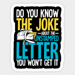 Do You Know The Joke About The Unstamped Letter Sticker